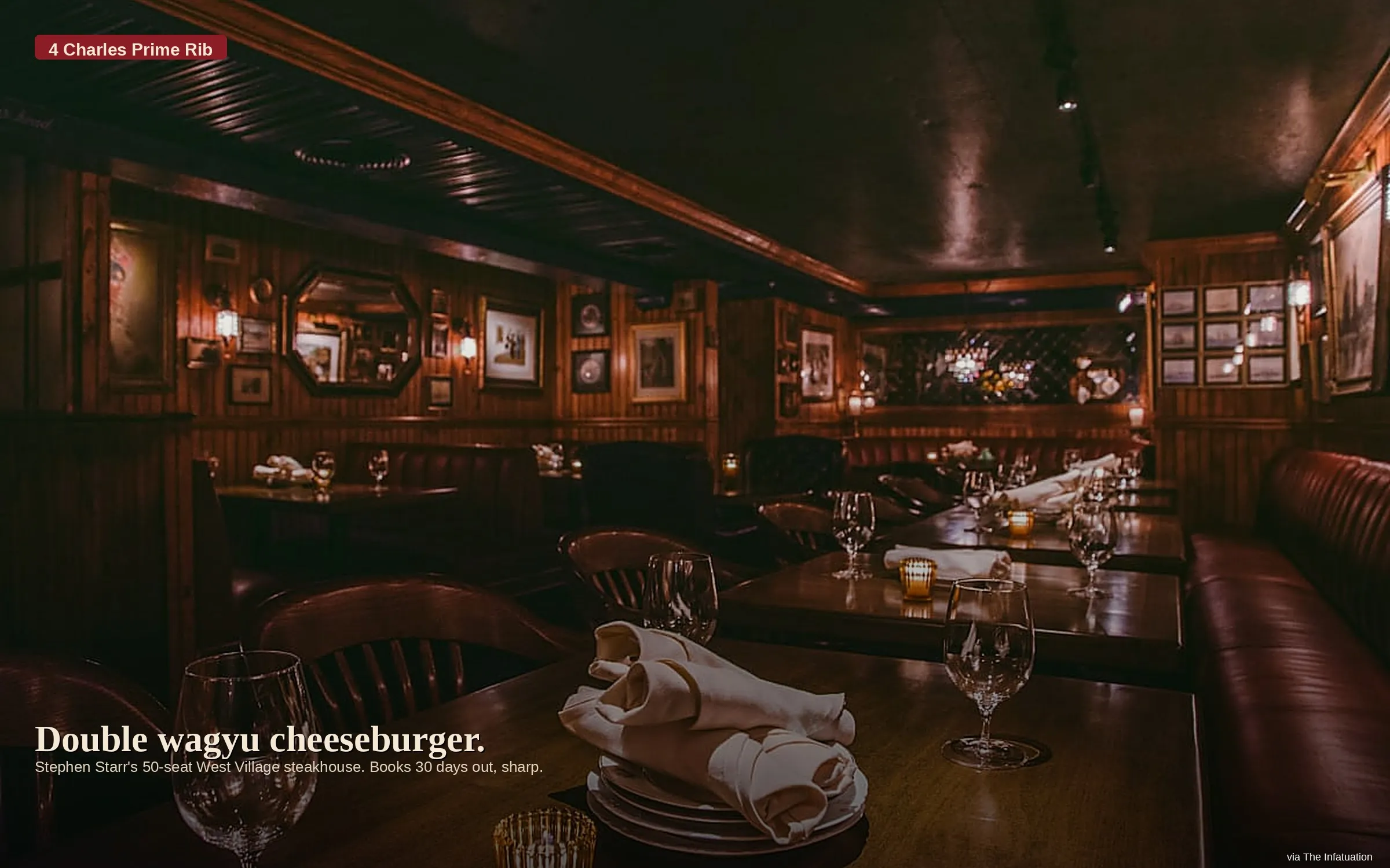 4 Charles Prime Rib — 50-seat West Village steakhouse. Photo via The Infatuation.