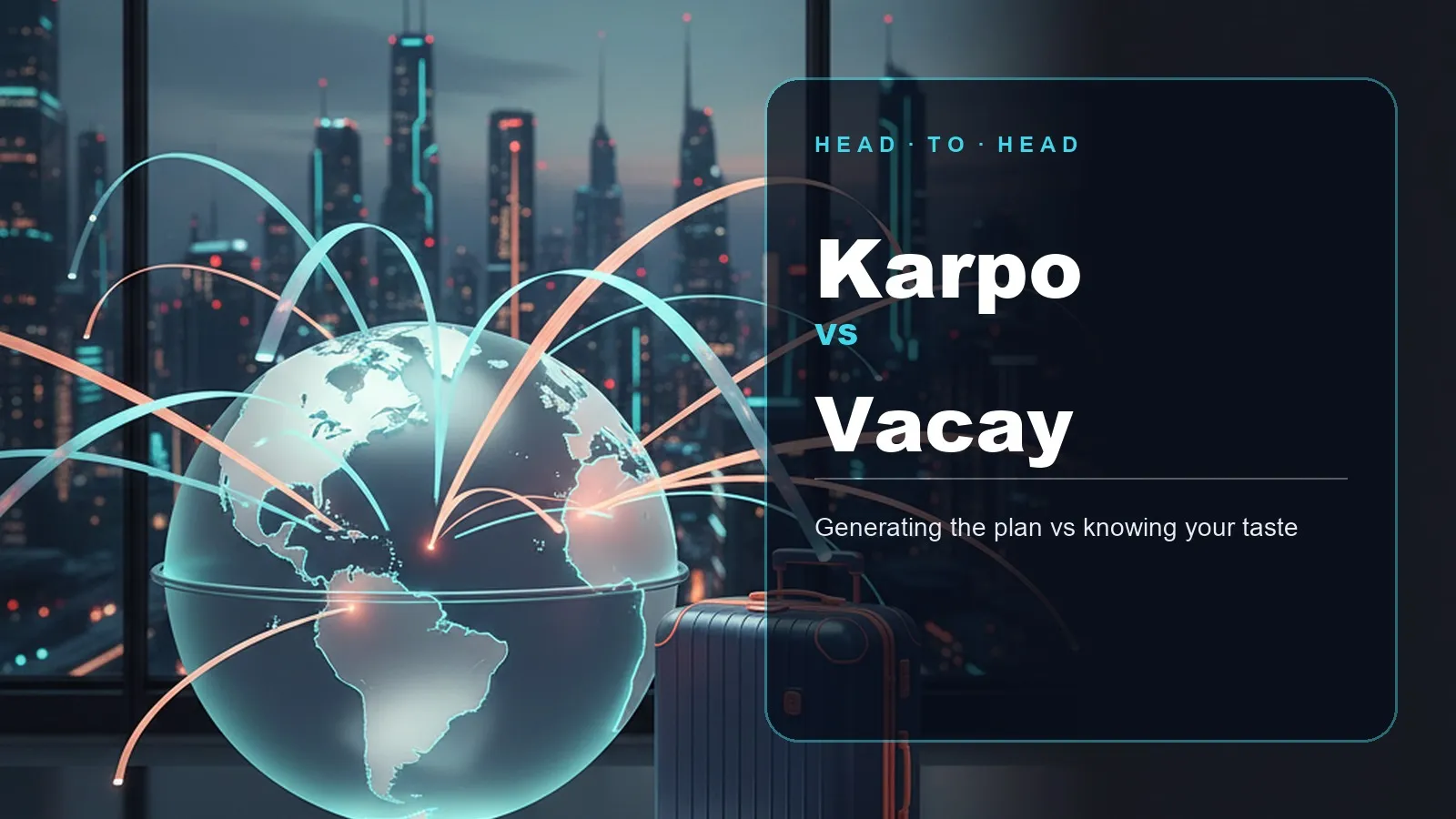 Karpo vs Vacay head-to-head comparison